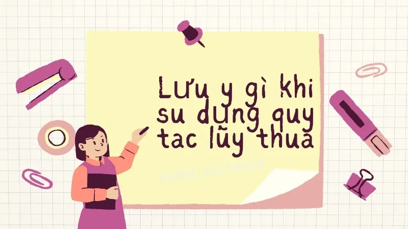 Quy tắc lũy thừa 04