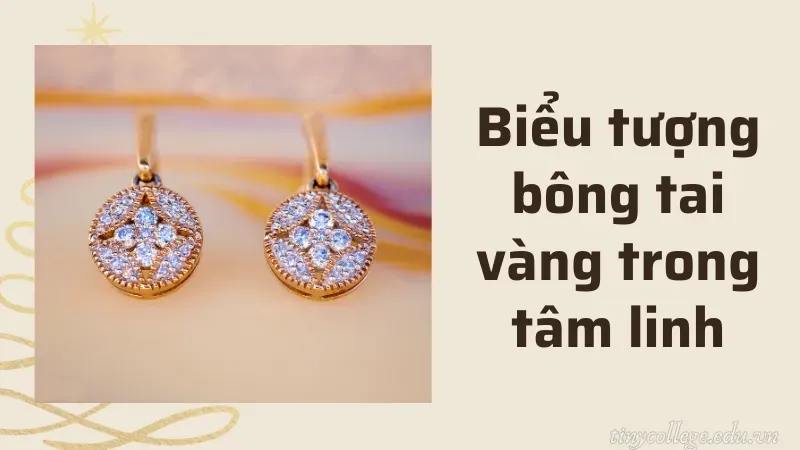 mất bông tai vàng là điềm gì 2