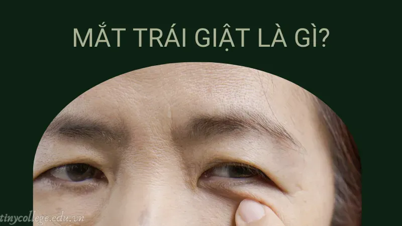 mắt giật bên trái nữ có điềm gì 1