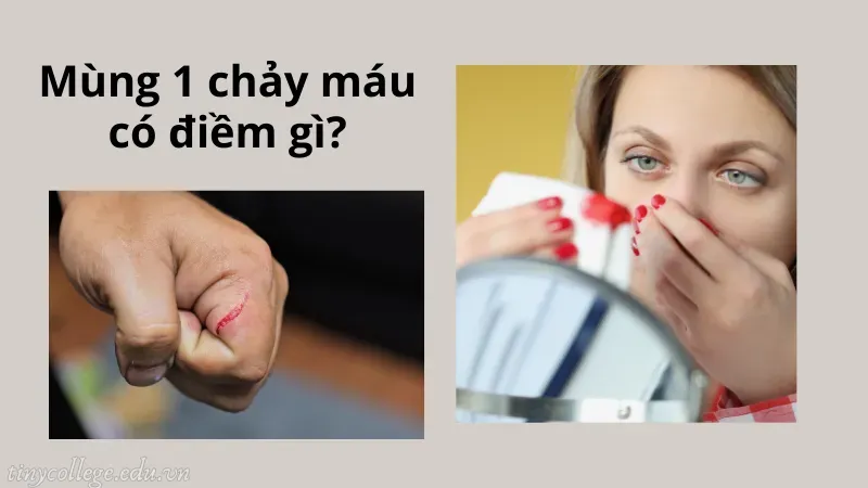 mùng 1 chảy máu có điềm gì 1