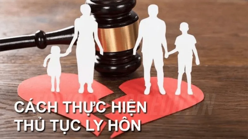 Muốn ly hôn phải làm như thế nào? Lưu ý và thủ tục pháp lý 5