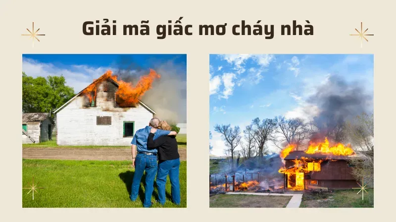 nằm mơ cháy nhà đánh con gì 2