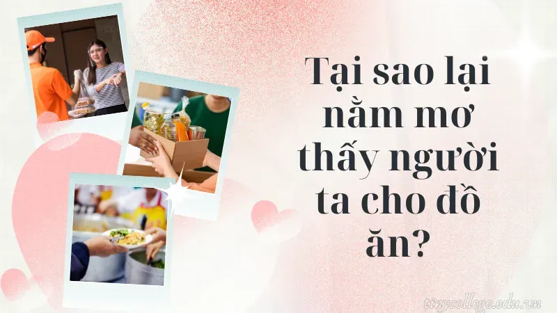 nằm mơ thấy người ta cho đồ ăn 1