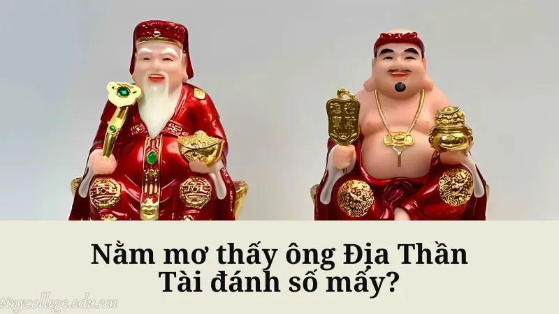 nằm mơ thấy ông địa thần tài đánh số mấy 7