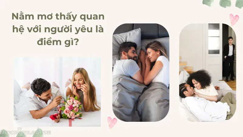 nằm mơ thấy quan hệ với người yêu 3