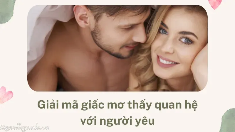 nằm mơ thấy quan hệ với người yêu 4