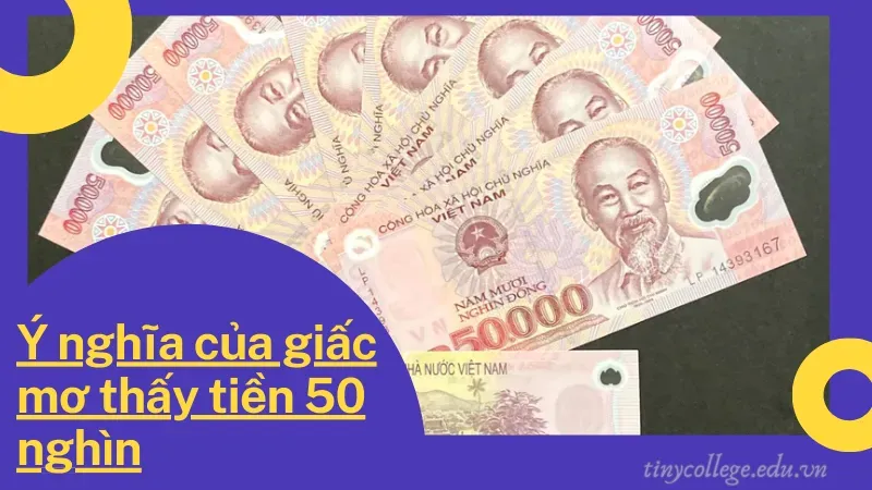 nằm mơ thấy tiền 50 nghìn 1