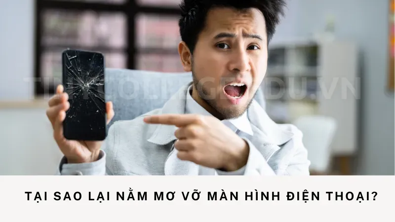 nằm mơ vỡ màn hình điện thoại 1