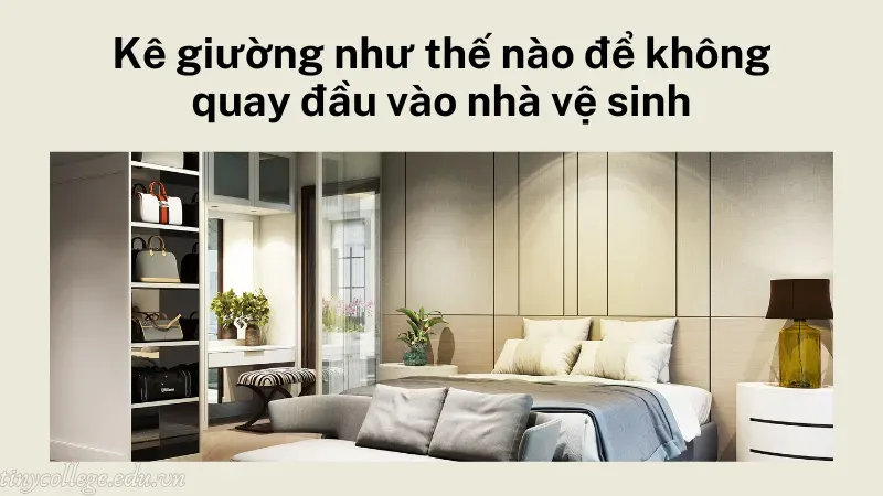 ngủ quay đầu vào nhà vệ sinh có sao không 2