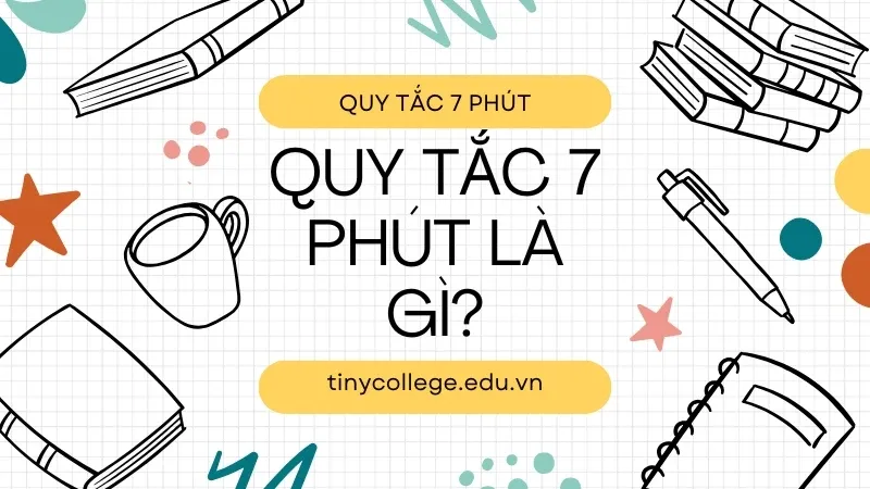 Quy tắc 7 phút 02