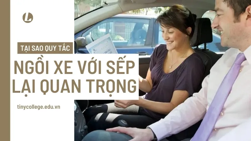 Quy tắc ngồi xe ô tô với sếp 02