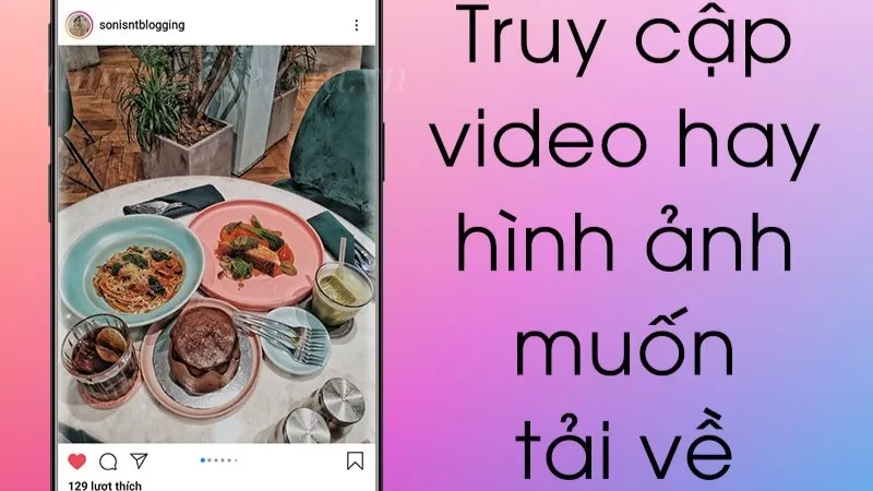 Hướng dẫn các bước tải video instagram không cần phần mềm 3