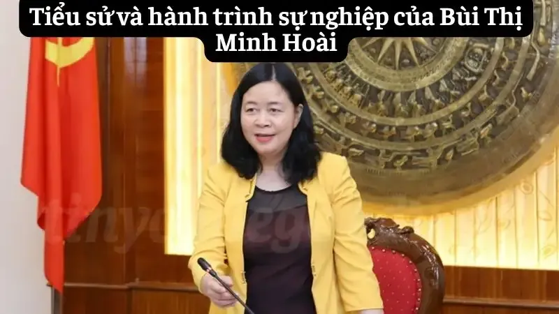 Tiểu sử và hành trình sự nghiệp của Bùi Thị Minh Hoài