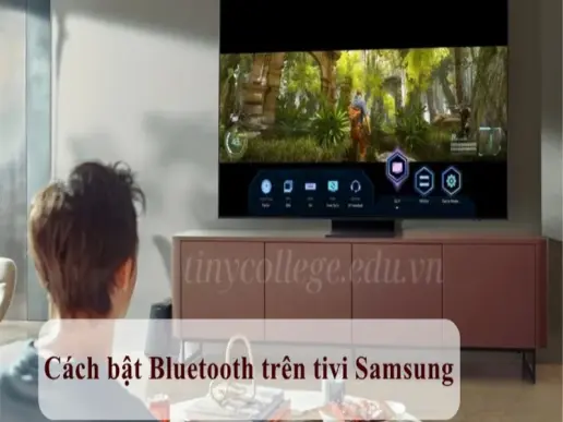 Hướng dẫn cách bật bluetooth trên tivi samsung đơn giản nhất