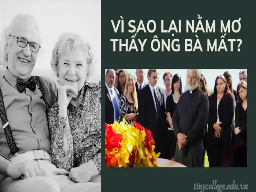 Nằm mơ thấy ông bà mất báo hiệu điều gì sắp đến?