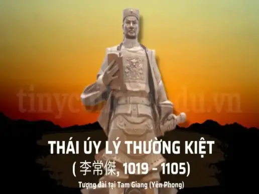 Tiểu sử Lý Thường Kiệt vị tướng tài ba và cuộc đời oanh liệt