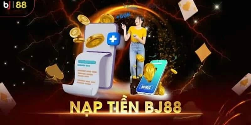 Mẹo Nạp Tiền BJ88 Nhanh Chóng 