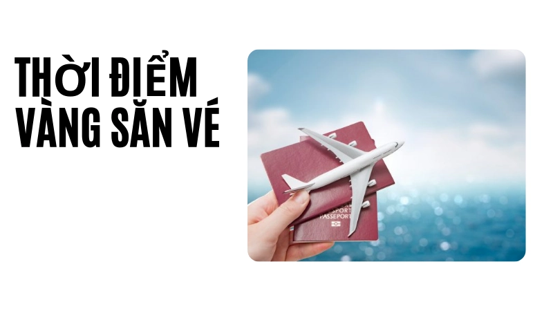 Biểu đồ thời điểm vàng săn vé máy bay giá rẻ