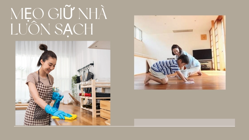 Duy trì thói quen vệ sinh nhà cửa hàng ngày để không gian thoáng