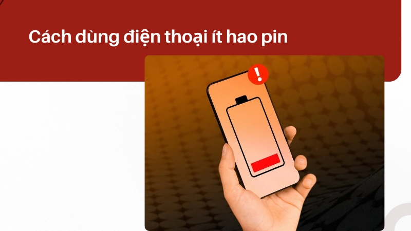 Cách dùng điện thoại không hao pin hiệu quả