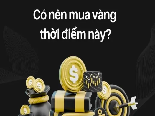 Có nên mua vàng thời điểm này khi giá tăng không ngừng?