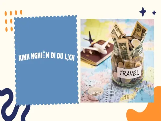 Bí kíp du lịch tiết kiệm – Tối ưu chi phí và lịch trình hiệu quả