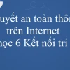 Một số quy tắc an toàn khi sử dụng internet cho năm 2026
