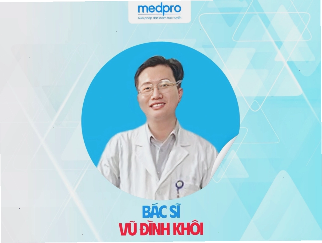 Bác sĩ Vũ Đình Khôi, chuyên gia da liễu với nhiều năm kinh nghiệm