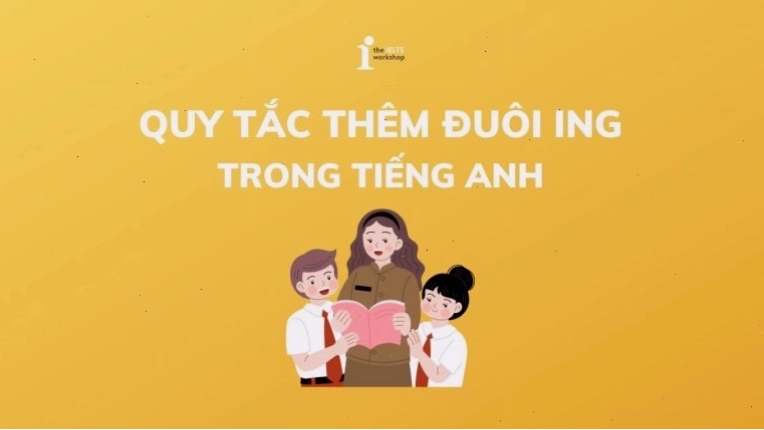 Hình ảnh minh họa việc học quy tắc thêm đuôi ing