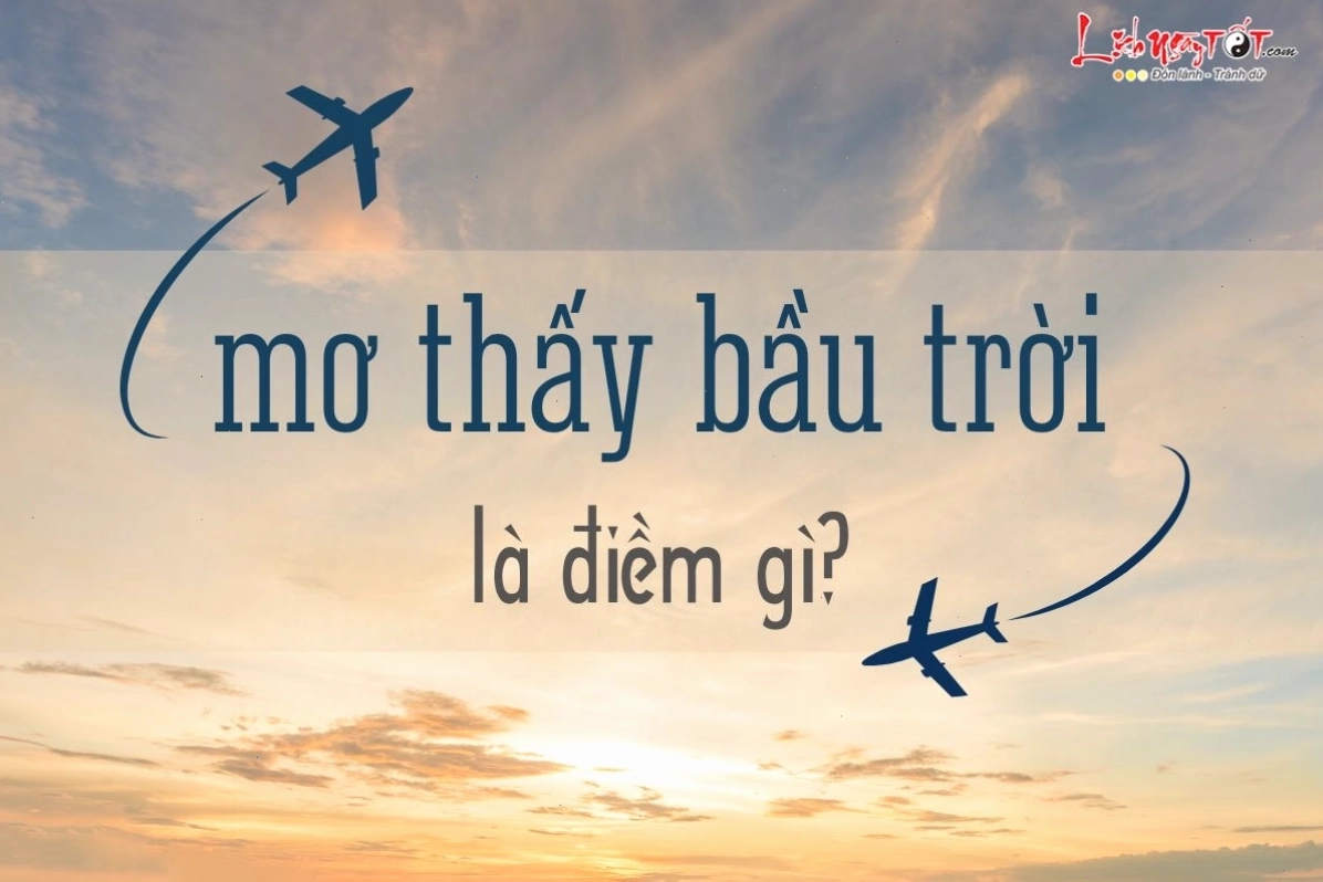 Mơ thấy bầu trời xuất hiện những điều kỳ lạ