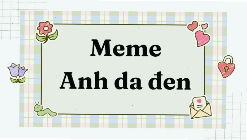 Tổ hợp meme anh da đen với nhiều biểu cảm thú vị