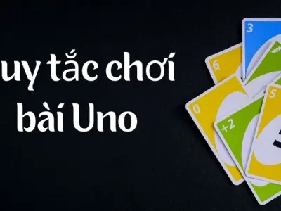 Quy tắc chơi bài Uno giúp bạn hạ gục mọi đối thủ nhanh
