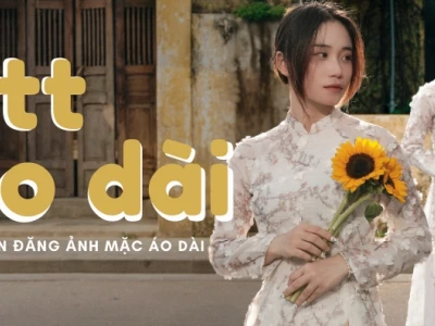248+ Gái Xinh Mặc Áo Dài Siêu Mỏng Đẹp Thu Hút Năm 2026