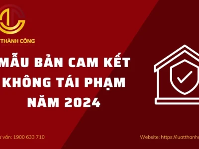 Bản cam kết không tái phạm nội quy công ty: Mẫu và hướng dẫn chi tiết 2026