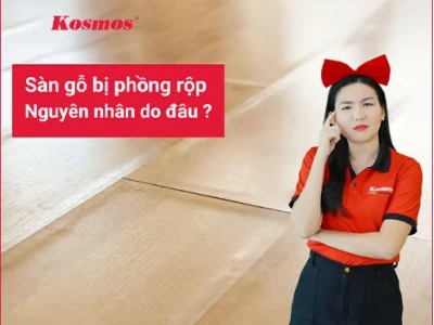 Bí quyết xử lý và khắc phục sàn gỗ phồng hiệu quả nhất 2026