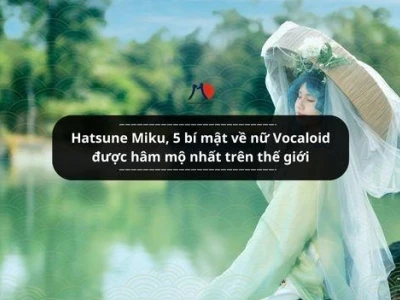 Hatsune Miku là ai? Khám phá hiện tượng ca sĩ ảo toàn cầu