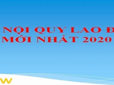 Mẫu Nội Quy Lao Động Chuẩn Mực Cho Doanh Nghiệp Năm 2026